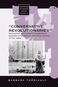 bokomslag The 'Conservative Revolutionaries'