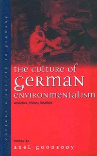 bokomslag The Culture of German Environmentalism