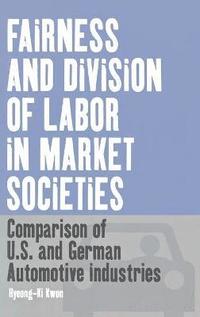bokomslag Fairness and Division of Labor in Market Societies