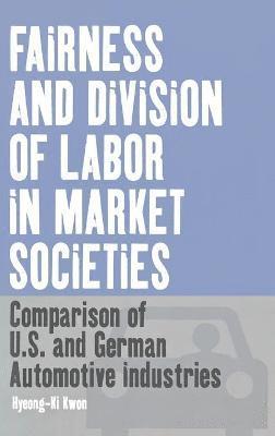 Fairness and Division of Labor in Market Societies 1