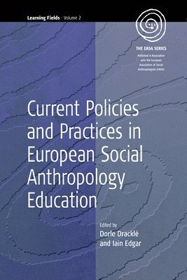 Current Policies and Practices in European Social Anthropology Education 1