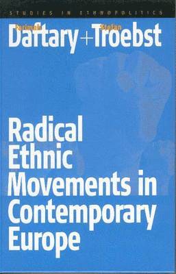 Radical Ethnic Movements in Contemporary Europe 1