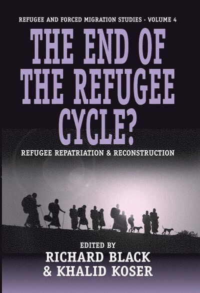Richard Black, Khalid Koser - End of the Refugee Cycle?, Häftad