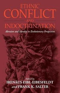 bokomslag Ethnic Conflict and Indoctrination
