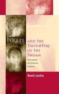 bokomslag Israel and the Daughters of the Shoah