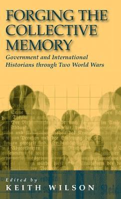 Keith Wilson - Forging the Collective Memory, Inbunden