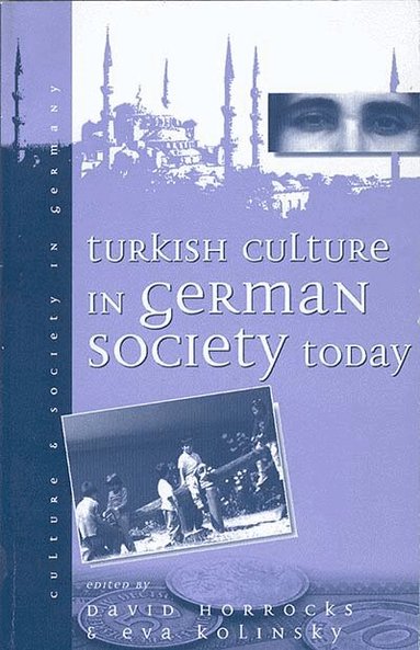 David Horrocks, Eva Kolinsky - Turkish Culture in German Society, Inbunden