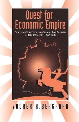 bokomslag The Quest for Economic Empire