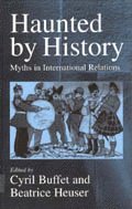 Cyrill Buffet, Beatrice Heuser - Haunted by History, Inbunden