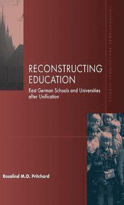 Rosalind M. O. Pritchard - Reconstructing Education, Inbunden