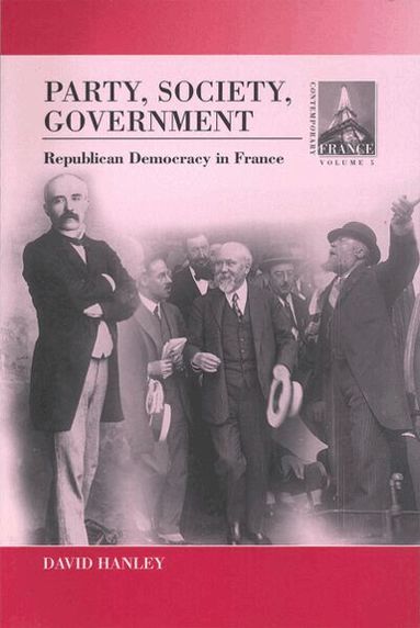 David Hanley - Party, Society, Government, Inbunden