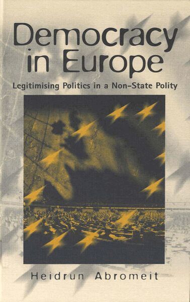 Heidrun Abromeit - Democracy in Europe, Inbunden