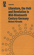 Michael Perraudin - Literature, the 'Volk' and the Revolution in Mid-19th Century Germany, Inbunden