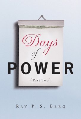 Days of Power: Part 2