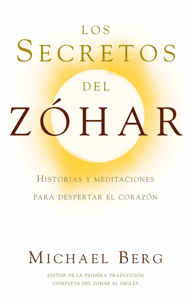 Michael Berg - Los Secretos del Zóhar: Historias y Meditaciones para Despertar el Corazón, Häftad