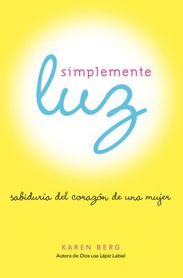 bokomslag Berg, K: Simplemente Luz