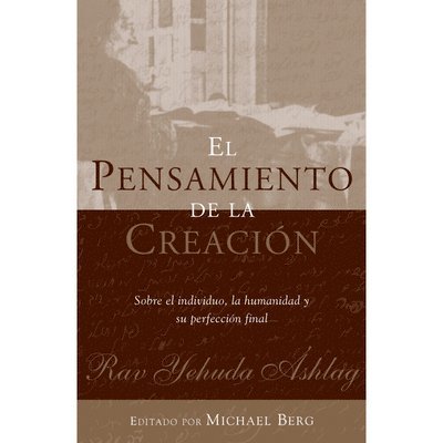Rav Yehuda Ashlag, Michael Berg - Pensamiento De La Creación, Inbunden. Tillgänglighet: Lägg i varukorg