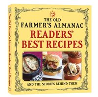 bokomslag The Old Farmer's Almanac Readers' Best Recipes: And the Stories Behind Them