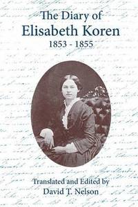bokomslag The Diary of Elisabeth Koren 1853-1855