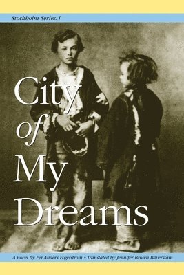 bokomslag Stockholm Series I: City of My Dreams