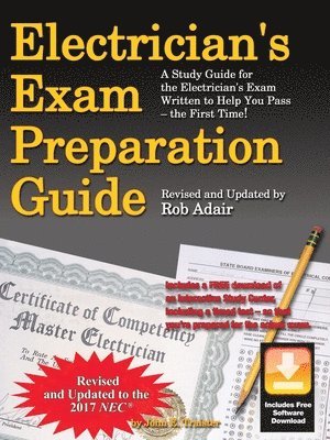 John E. Traister, Rob Adair - Electrician's Exam Preparation Guide to the 2017 NEC, Häftad