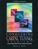 Conquering Carpal Tunnel Syndrome and Other Repetitive Strain Injuries 1