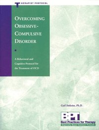 bokomslag Overcoming Obsession Compulsive Disorder: Therapist Protocol