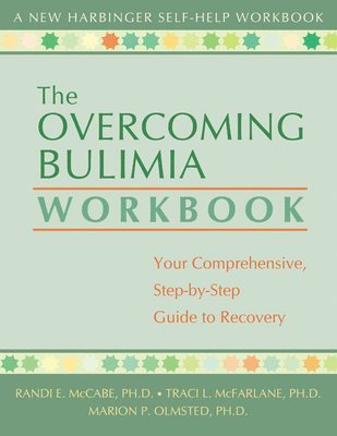 Randi E. McCabe, Ph.D. McCabe, Randi E., Tracy L. McFarlane, Randi E McCabe, Tracy L McFarlane, Marion P Olmsted - Overcoming Bulimia Workbook, Häftad