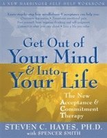 Get Out Of Your Mind And Into Your Life 1