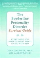 Alexander L. Chapman, Kim L. Gratz, Alexander L Chapman, Kim L Gratz - Borderline Personality Disorder Survival Guide, Häftad