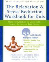 Lawrence E. Shapiro, Robin K. Sprague, Lawrence E Shapiro, Robin K Sprague - Relaxation & Stress Reduction Workbook for Kids, Häftad