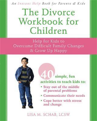 Lisa M. Schab, Lisa M Schab - The Divorce Workbook For Children, Häftad
