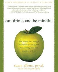 bokomslag Eat, Drink, And Be Mindful