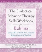 bokomslag Dialectical Behavior Therapy Workbook for Bulimia