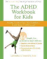 Lawrence E. Shapiro - The ADHD Workbook for Kids, Häftad