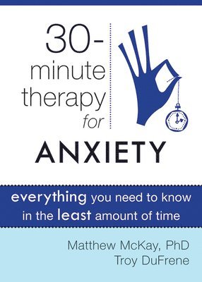 Thirty-Minute Therapy for Anxiety 1