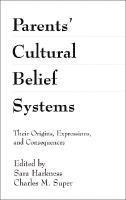 Parents' Cultural Belief Systems 1