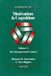 bokomslag Handbook of Motivation and Cognition: v. 3 Interpersonal Context