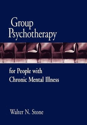 Group Psychotherapy for People with Chronic Mental Illness 1