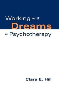 bokomslag Working with Dreams in Psychotherapy