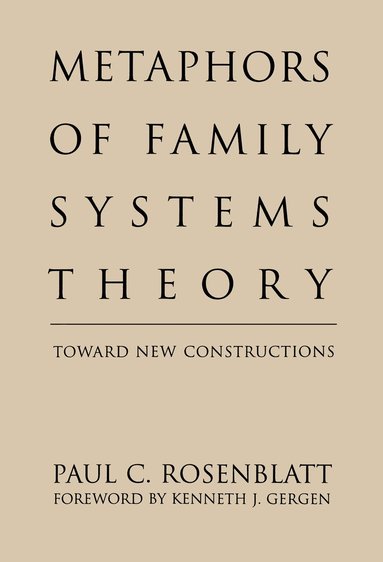 Paul C. Rosenblatt - Metaphors of Family Systems Theory, Häftad