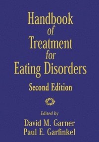 bokomslag Handbook of Treatment for Eating Disorders