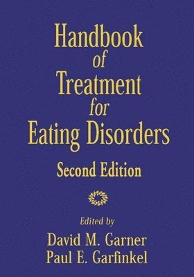 bokomslag Handbook of Treatment for Eating Disorders, Second Edition