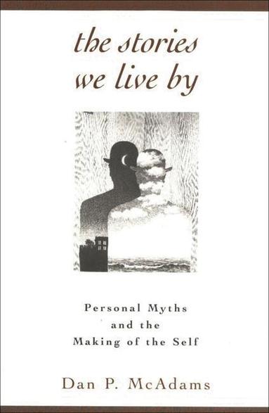 Dan P. McAdams - Stories We Live By, Häftad