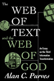 bokomslag The Web of Text and the Web of God