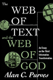 The Web of Text and the Web of God 1