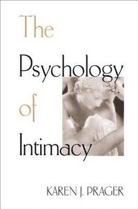 bokomslag The Psychology Of Intimacy