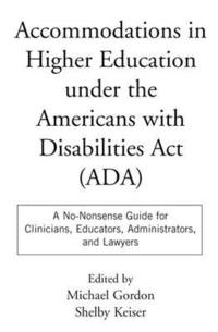 bokomslag Accommodations in Higher Education under the Americans with Disabilities Act