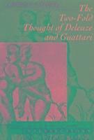 bokomslag The Two-Fold Thought Of Deleuze And Guattari