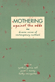 Mothering Against the Odds 1